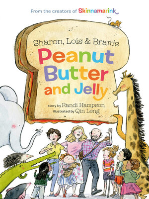 cover image of Sharon, Lois and Bram's Peanut Butter and Jelly